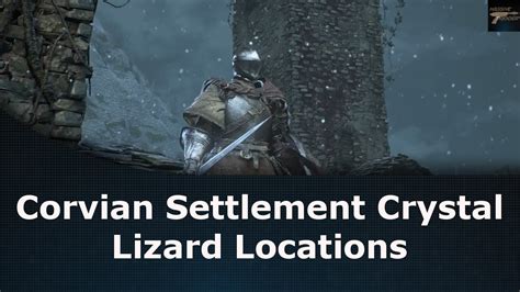 corvian settlement|crystal lizard ds3.